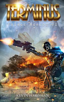 Terminus (Fringe Worlds #1) 1937666794 Book Cover
