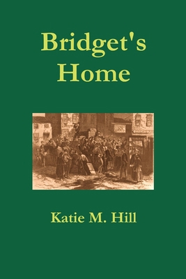 Bridget's Home 0557922097 Book Cover