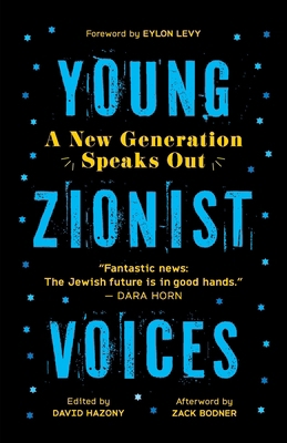 Young Zionist Voices: A New Generation Speaks Out B0DMSZ4WSQ Book Cover