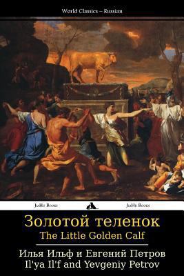 The Little Golden Calf: Zolotoy Telenok [Russian] 178435046X Book Cover