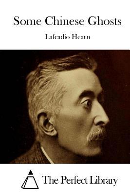 Some Chinese Ghosts 151187001X Book Cover