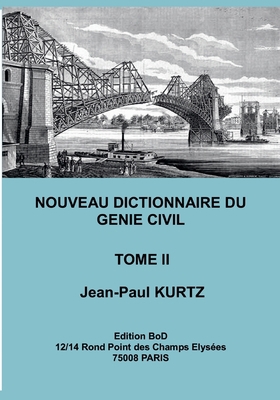 Nouveau Dictionnaire du Génie Civil: Tome 2 [French] 2810621012 Book Cover