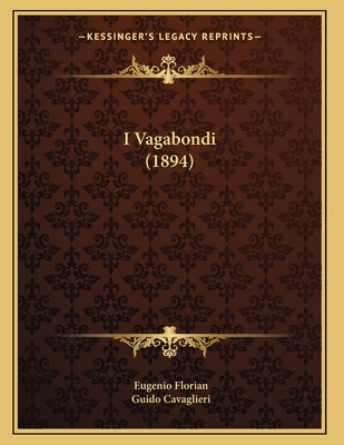 I Vagabondi (1894) [Italian] 1168307155 Book Cover