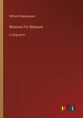 Measure For Measure: in large print 3368308424 Book Cover