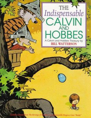 The Indispensable Calvin and Hobbes: A Calvin a... 0836218981 Book Cover