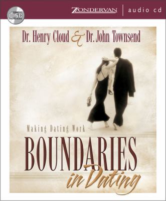 Boundaries in Dating: Making Dating Work 0310270782 Book Cover