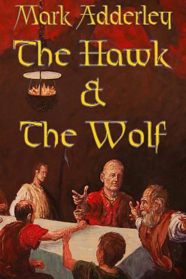 The Hawk and the Wolf: The Matter of Britain Bo... 0978984072 Book Cover