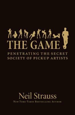 The Game: Penetrating the Secret Society of Pic... B007C1VEZ0 Book Cover