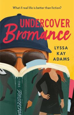 Undercover Bromance: The most inventive, refres... 1472271653 Book Cover