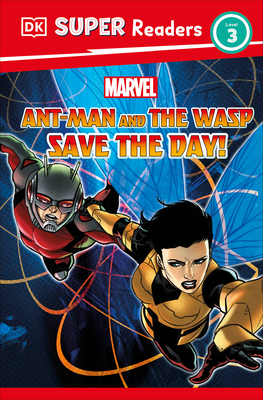 DK Super Readers Level 3 Marvel Ant-Man and the... 074407987X Book Cover