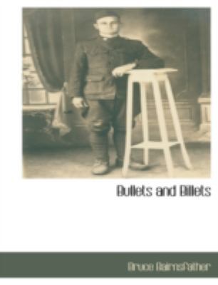 Bullets and Billets 1117877728 Book Cover