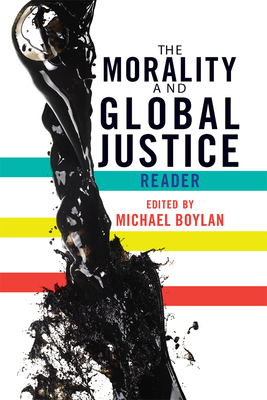 The Morality and Global Justice Reader 0367097168 Book Cover