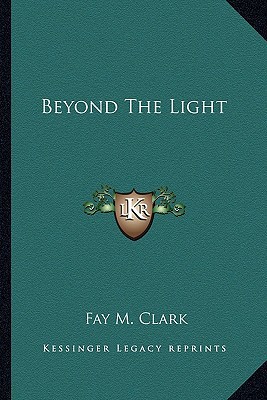Beyond The Light 1162940026 Book Cover