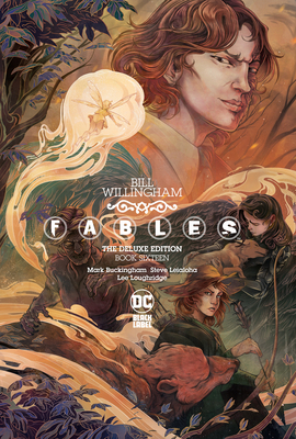 Fables: The Deluxe Edition Book Sixteen 1779524021 Book Cover