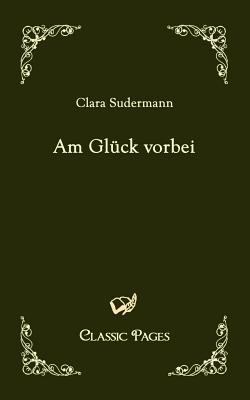 Am Gluck Vorbei [German] 3867412642 Book Cover