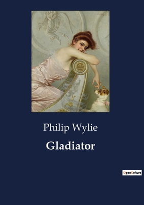 Gladiator B0CDZR5DL7 Book Cover