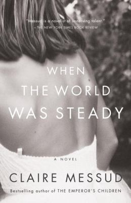 When the World Was Steady 0307279510 Book Cover