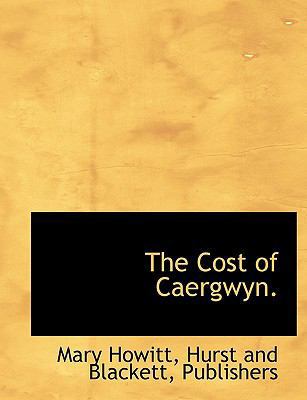 The Cost of Caergwyn. 1140492322 Book Cover