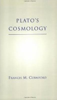 Plato's Cosmology: The Timaeus of Plato 0872203867 Book Cover