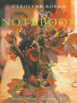 Carolyne Roehm's Fall Notebook 006019412X Book Cover