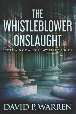 The Whistleblower Onslaught: Large Print Edition [Large Print] B089M1H9TP Book Cover