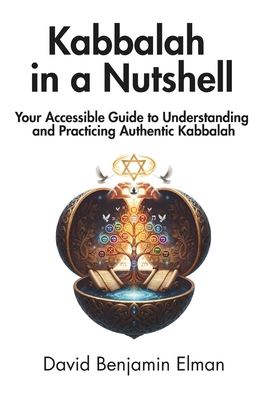 Kabbalah in a Nutshell: Your Accessible Guide t... B0F2MYY8JQ Book Cover