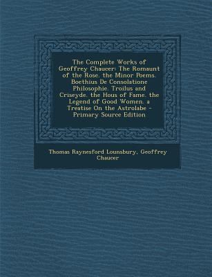 The Complete Works of Geoffrey Chaucer: The Rom... [English, Middle] 1294540734 Book Cover