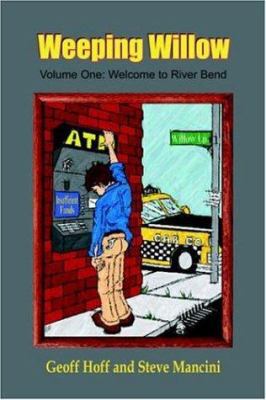 Weeping Willow: Volume One: Welcome to River Bend 1420800485 Book Cover