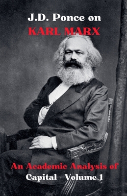 J.D. Ponce on Karl Marx: An Academic Analysis o...            Book Cover