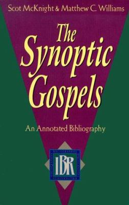 The Synoptic Gospels: An Annotated Bibliography... 0801022274 Book Cover