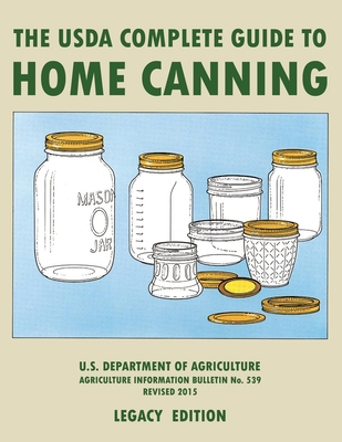 The USDA Complete Guide To Home Canning (Legacy... 1643891464 Book Cover