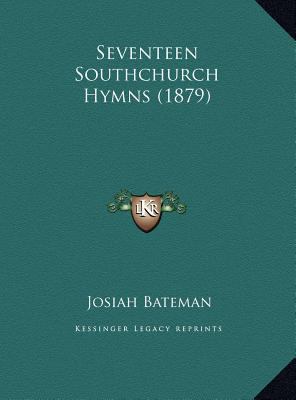 Seventeen Southchurch Hymns (1879) 1169552250 Book Cover