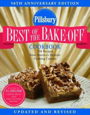 Pillsbury: Best of the Bake-Off Cookbook: 50th ... 060960838X Book Cover