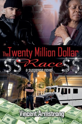 The Twenty Million Dollar Race 0985302976 Book Cover