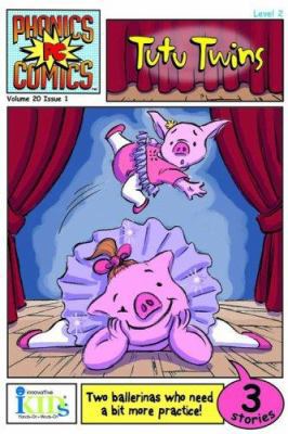 Phonic Comics: Tutu Twins - Level 2 1584766158 Book Cover