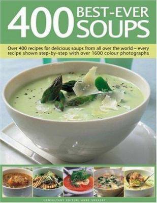 400 Best-Ever Soups: A fabulous collection of d... 0754816532 Book Cover