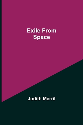 Exile from Space 9355340923 Book Cover