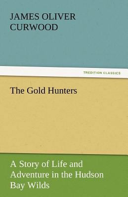 The Gold Hunters 3842445849 Book Cover