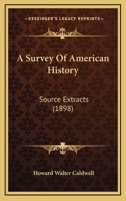 A Survey Of American History: Source Extracts (... 1164300091 Book Cover