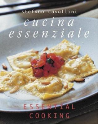 Cucina Essenziale: Essential Cooking 1862055866 Book Cover