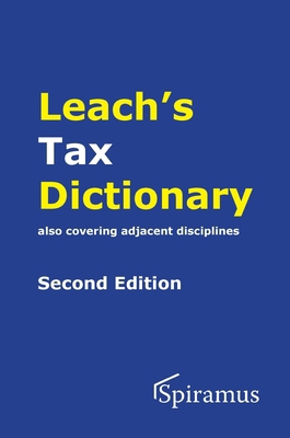 Leach's Tax Dictionary 191350770X Book Cover