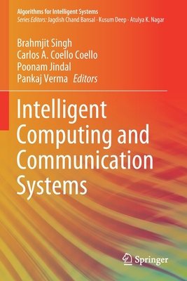 Intelligent Computing and Communication Systems 9811612978 Book Cover