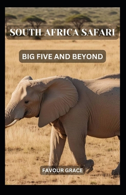 South Africa Safari: Big Five and Beyond            Book Cover