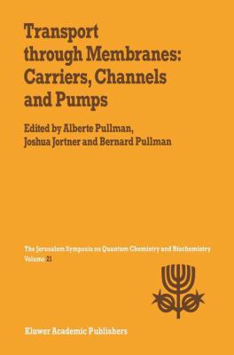 Transport Through Membranes: Carriers, Channels... 9401078823 Book Cover