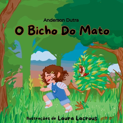 O Bicho Do Mato [Portuguese] 6553929351 Book Cover
