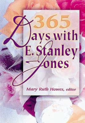 365 Days with E. Stanley Jones [Large Print] 068707309X Book Cover