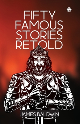Fifty Famous Stories Retold 9389804485 Book Cover