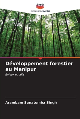 Développement forestier au Manipur [French] 6207118952 Book Cover