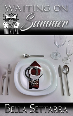 Waiting On Summer: Light BDSM, Heavy on Romance 1912913151 Book Cover
