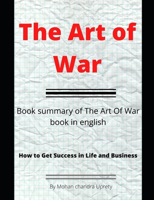 The Art Of War: How to Get Success in Life and Business
